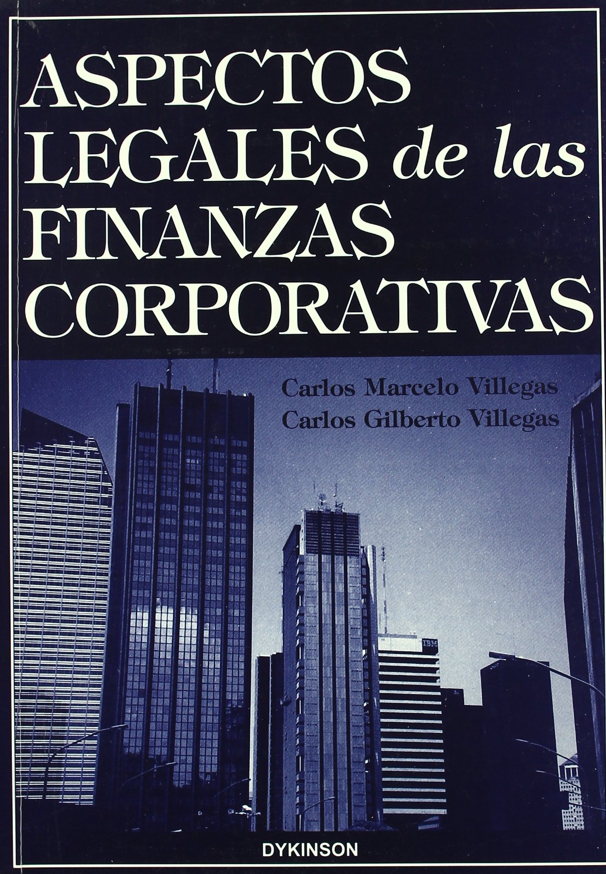 Aspectos legales de las finanzas corporativas (SIN COLECCION)
