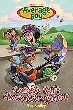 Average Boy’s Above-Average Year