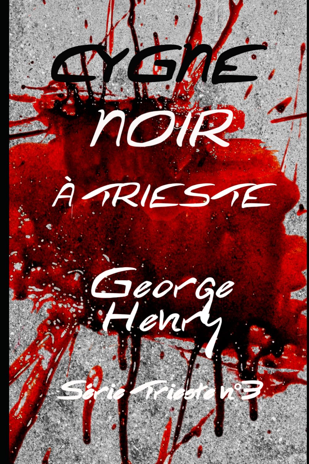 Cygne Noir à Trieste: Série Trieste n°3