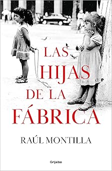 Las hijas de la fábrica: una saga familiar en la Barcelona obrera