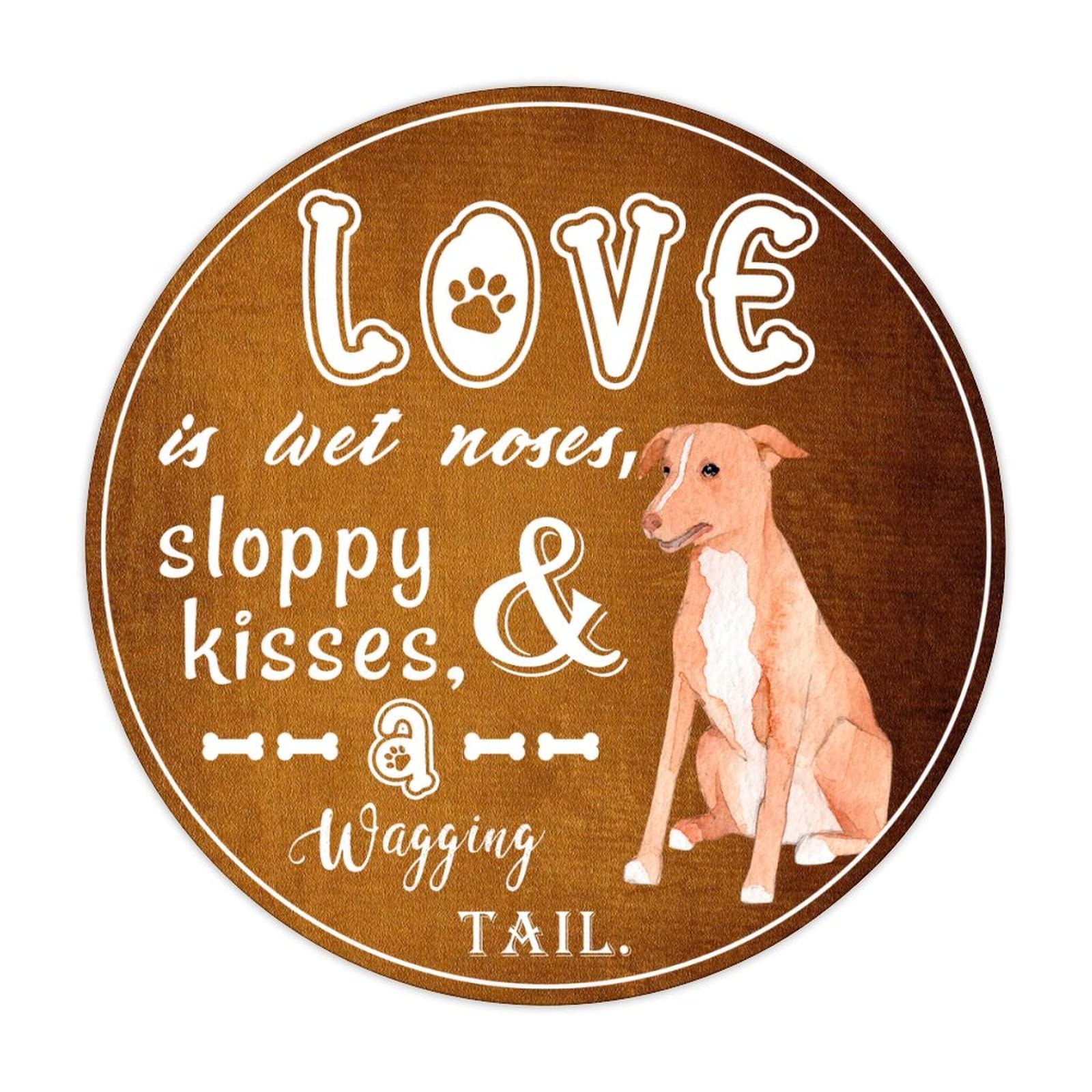 ENEDNATE Rustic Aluminum Sign Love Is Wet Noses, Sloppy Kisses And A Wagging Tail Tin Metal Sign Retro Home Kitchen Room Wall Door Hanger Decor Sign 12x12 inch Round