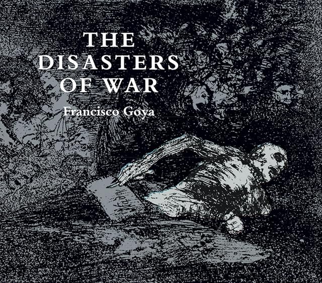 The Disasters of War Dover Fine Art History of Art