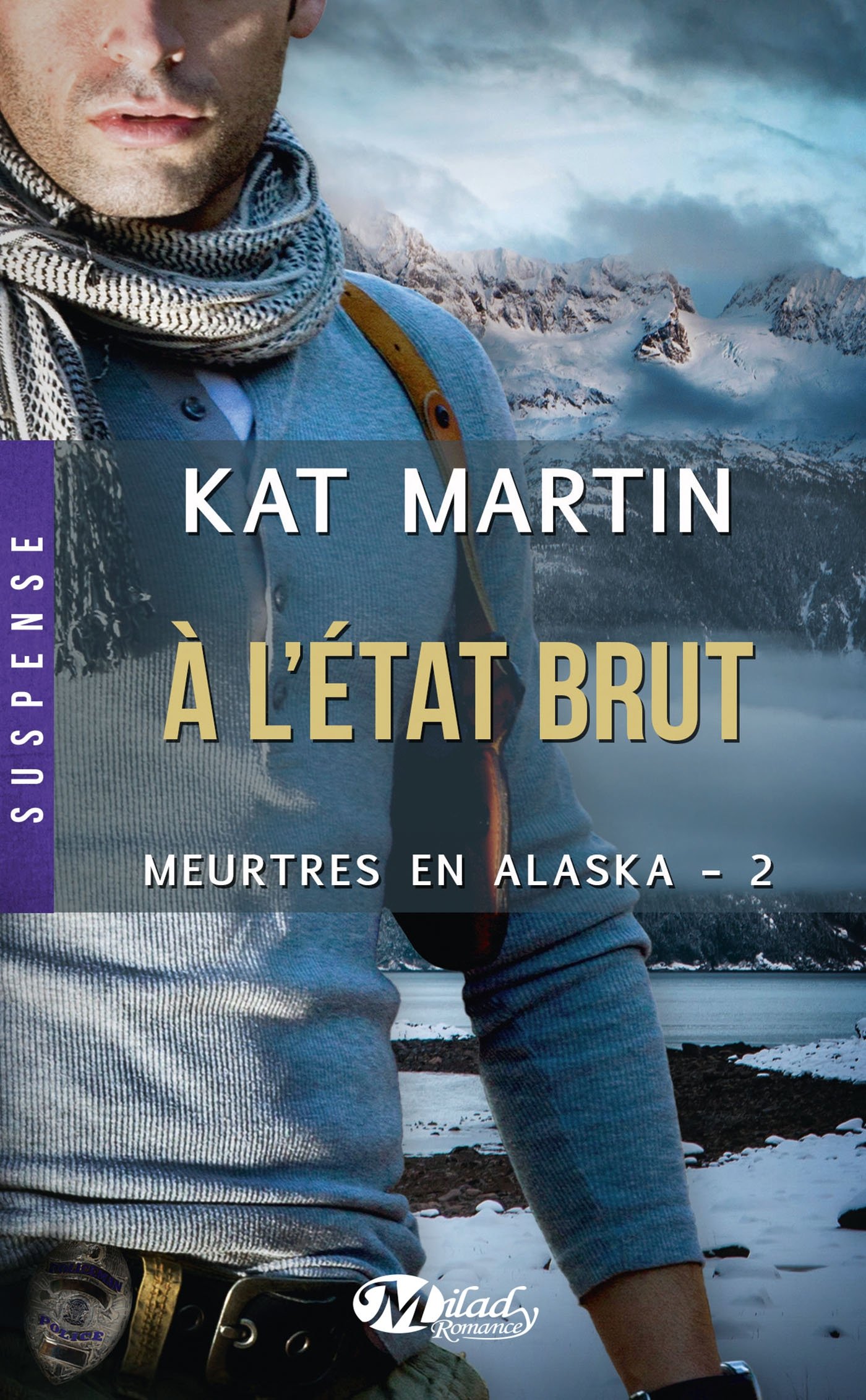 Meurtres en Alaska, T2 : À l'état brut