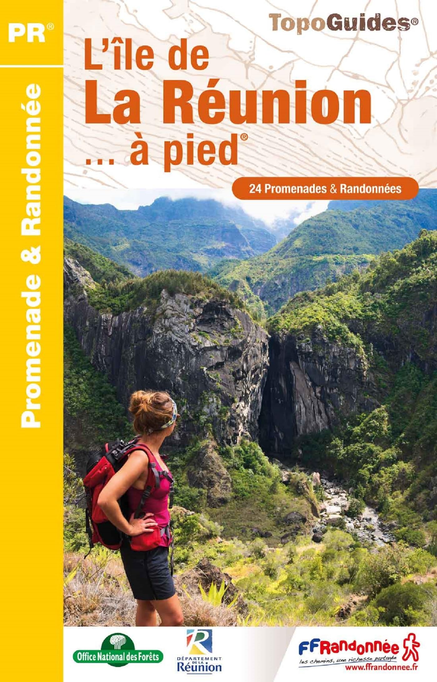 L'île de la Réunion à pied (P974): réf. P974 (Promenade & Randonnée)