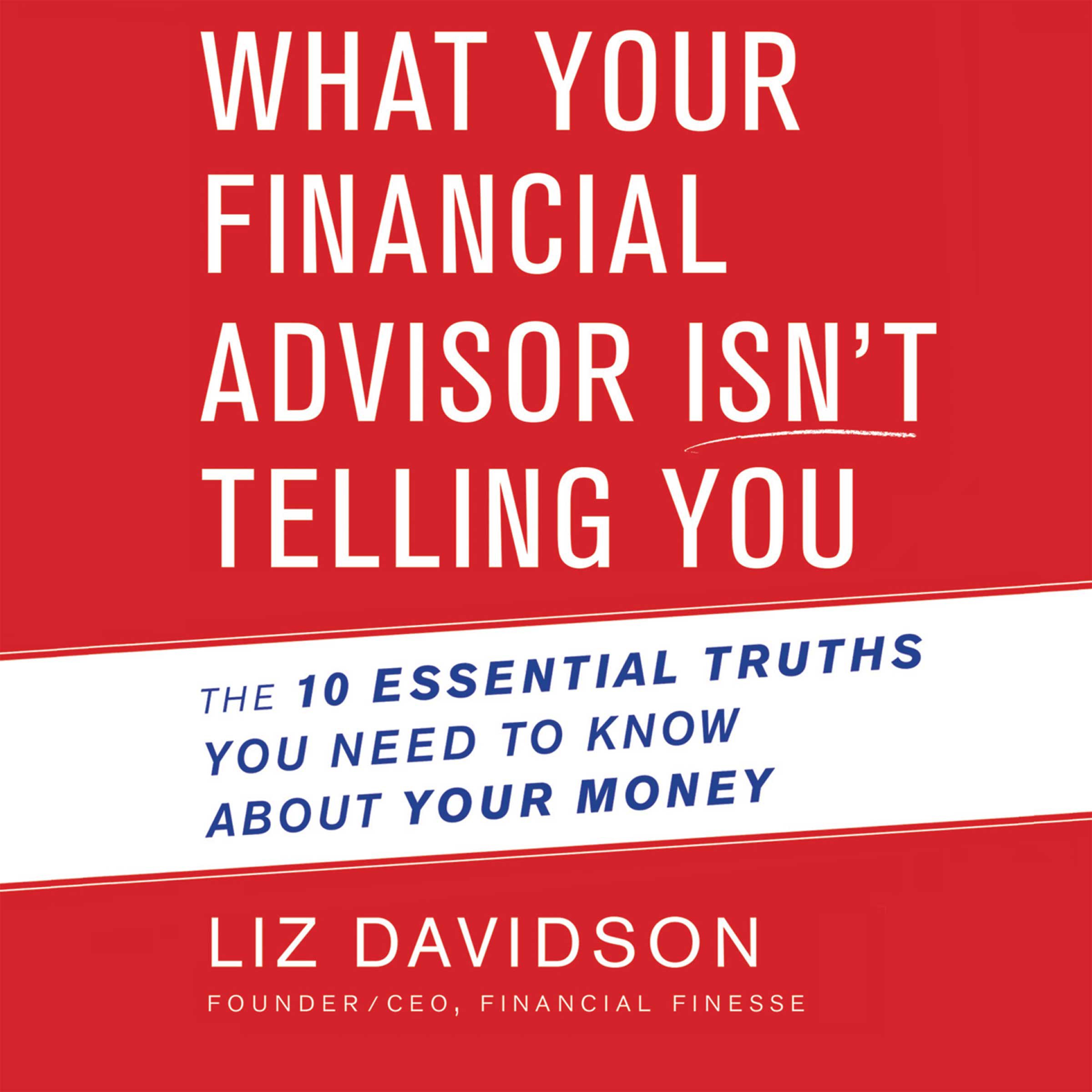 Cover art for What Your Financial Advisor Isn’t Telling You