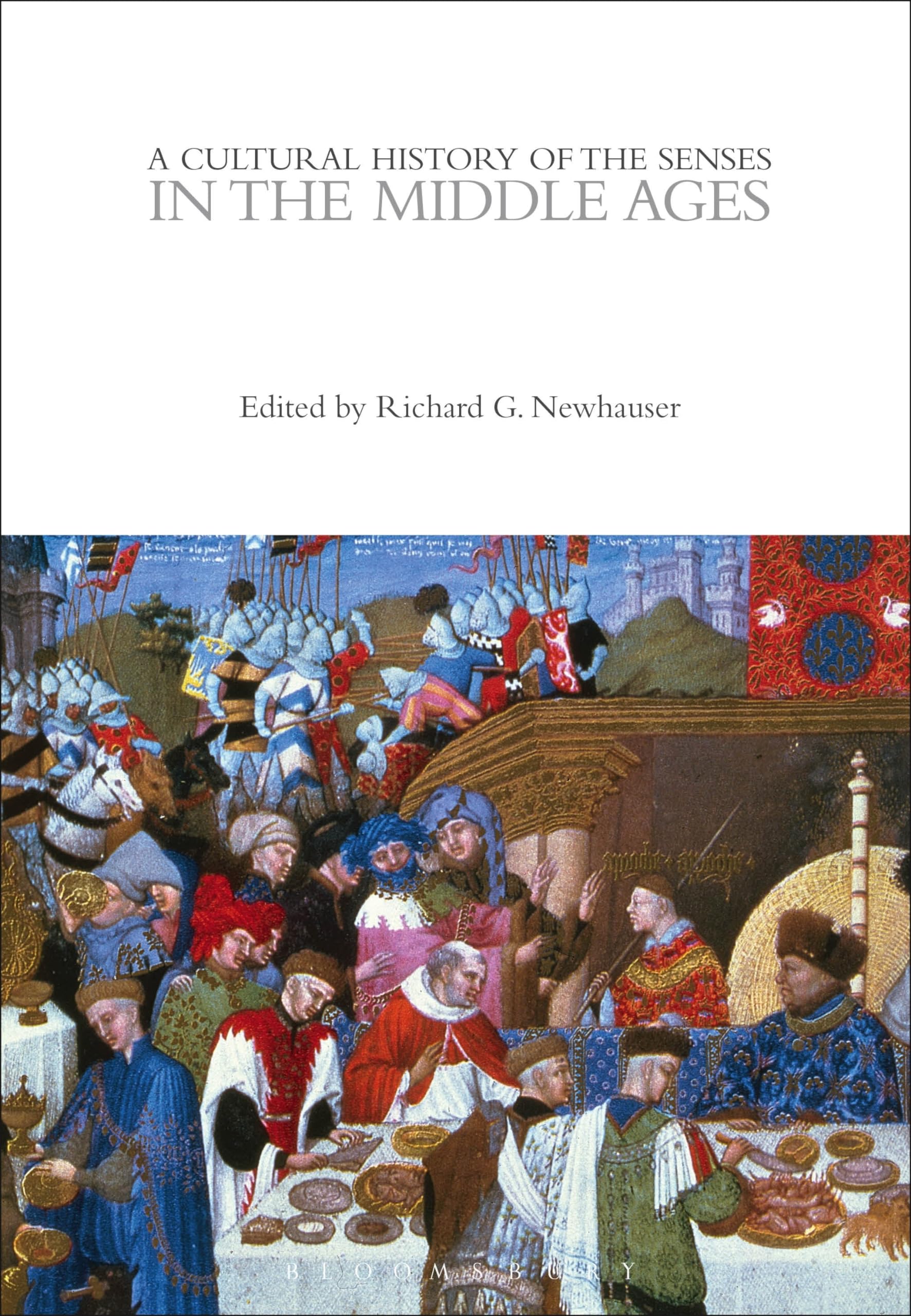 Cultural History of the Senses in the Middle Ages, A: 2 (The Cultural Histories Series)