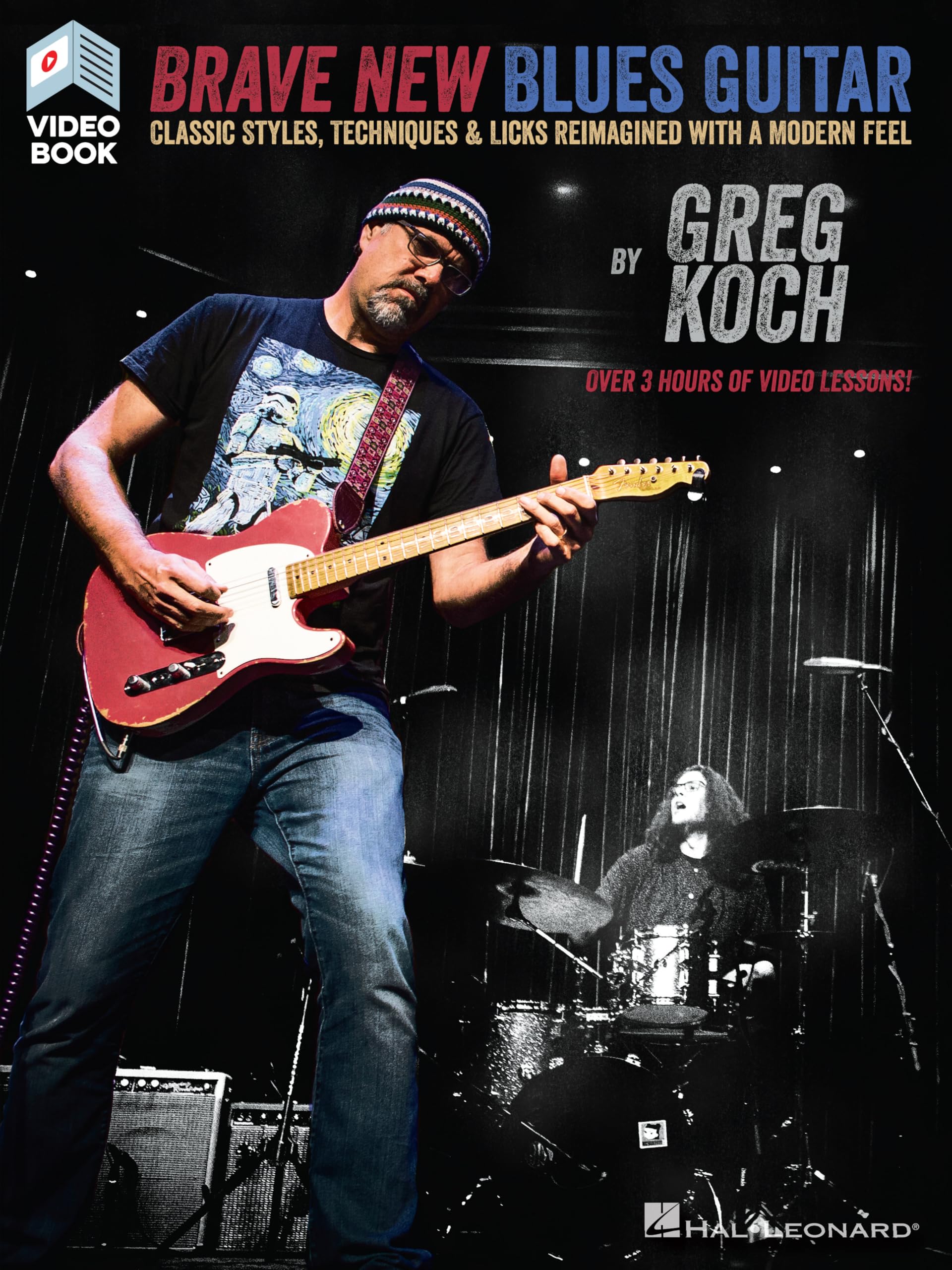 Greg Koch: Brave New Blues Guitar (Book/Online Video): Classic Styles, Techniques & Licks Reimagined with a Modern Feel