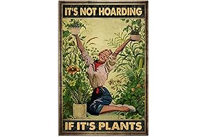 It's Not Hoarding If It's Plants Poster