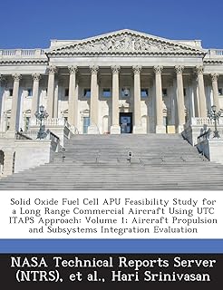 Solid Oxide Fuel Cell Apu Feasibility Study for a Long Range Commercial Aircraft Using Utc Itaps Approach: Volume 1; Aircraft Propulsion and Subsystem