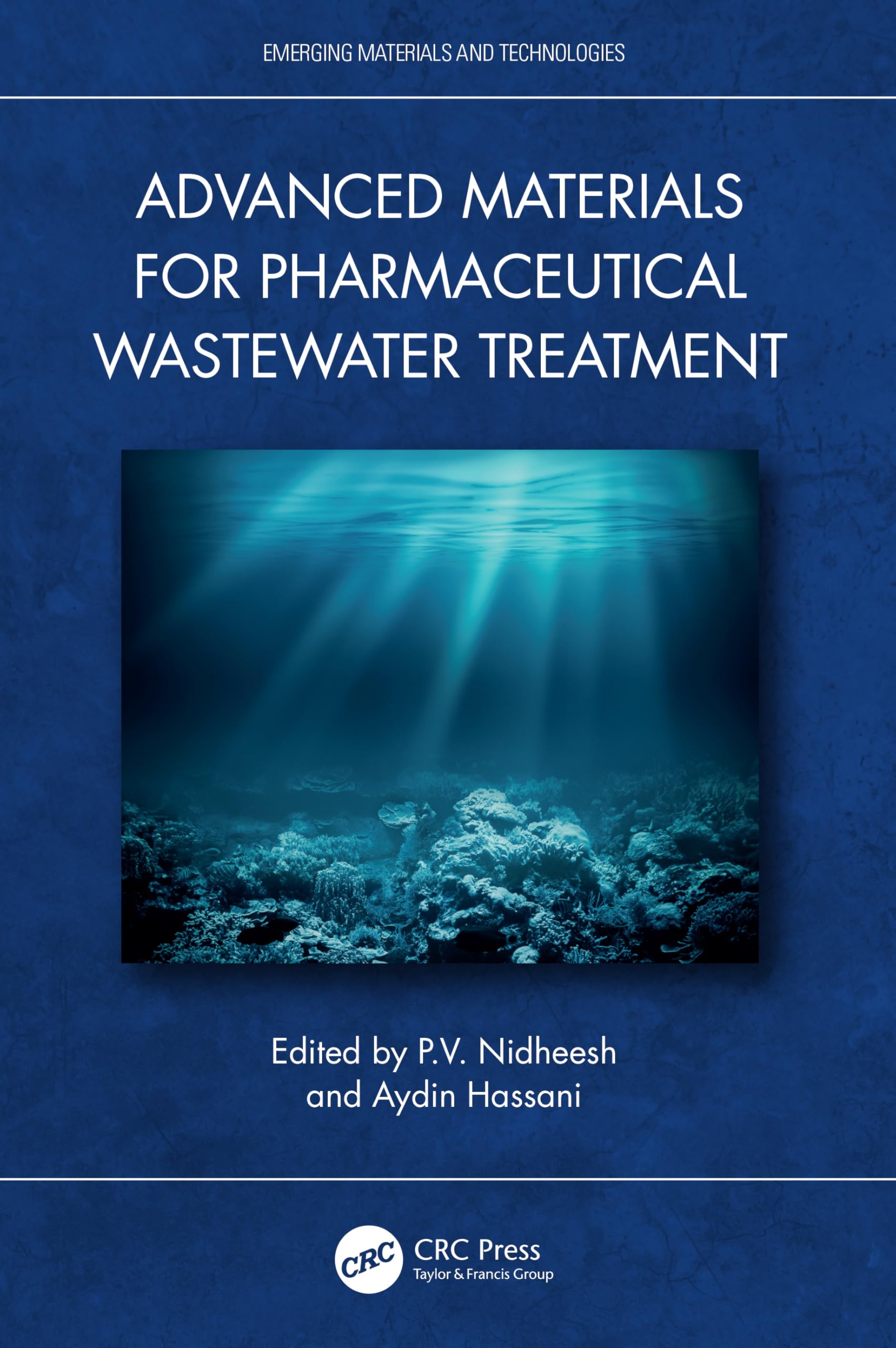 Advanced Materials for Pharmaceutical Wastewater Treatment (Emerging Materials and Technologies)