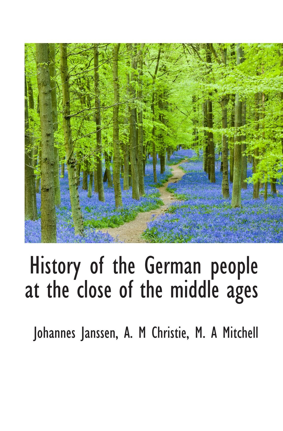 History of the German people at the close of the middle ages