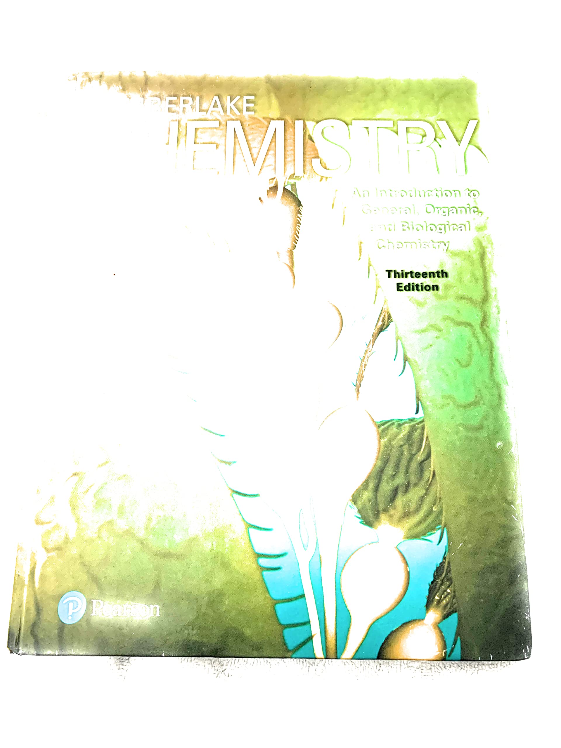 Chemistry: An Introduction to General, Organic, and Biological Chemistry