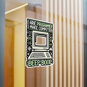 I are Programmer I Make Computer Beep Boop - Programmer Sticker for Laptop Sticker. Water Bottle Sticker, Vinyl Coding Humor Decal - Programmer Gift Satin, Kiss-Cut, 8 x 10