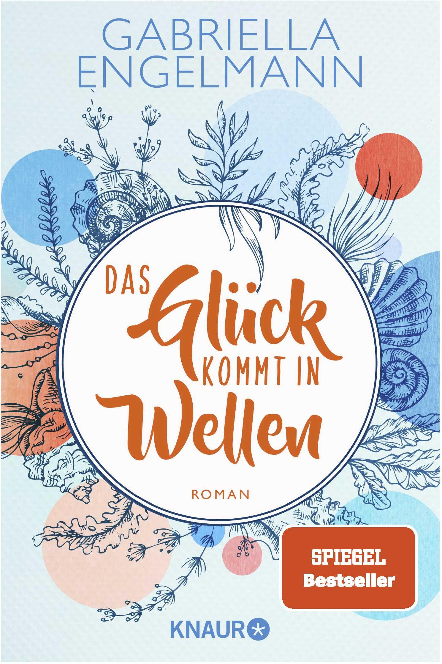 Das Glück kommt in Wellen: Roman. Charmant-idyllische Kleinstadt-Buchreihe um Familiengeheimnisse, Freundschaft und Liebe