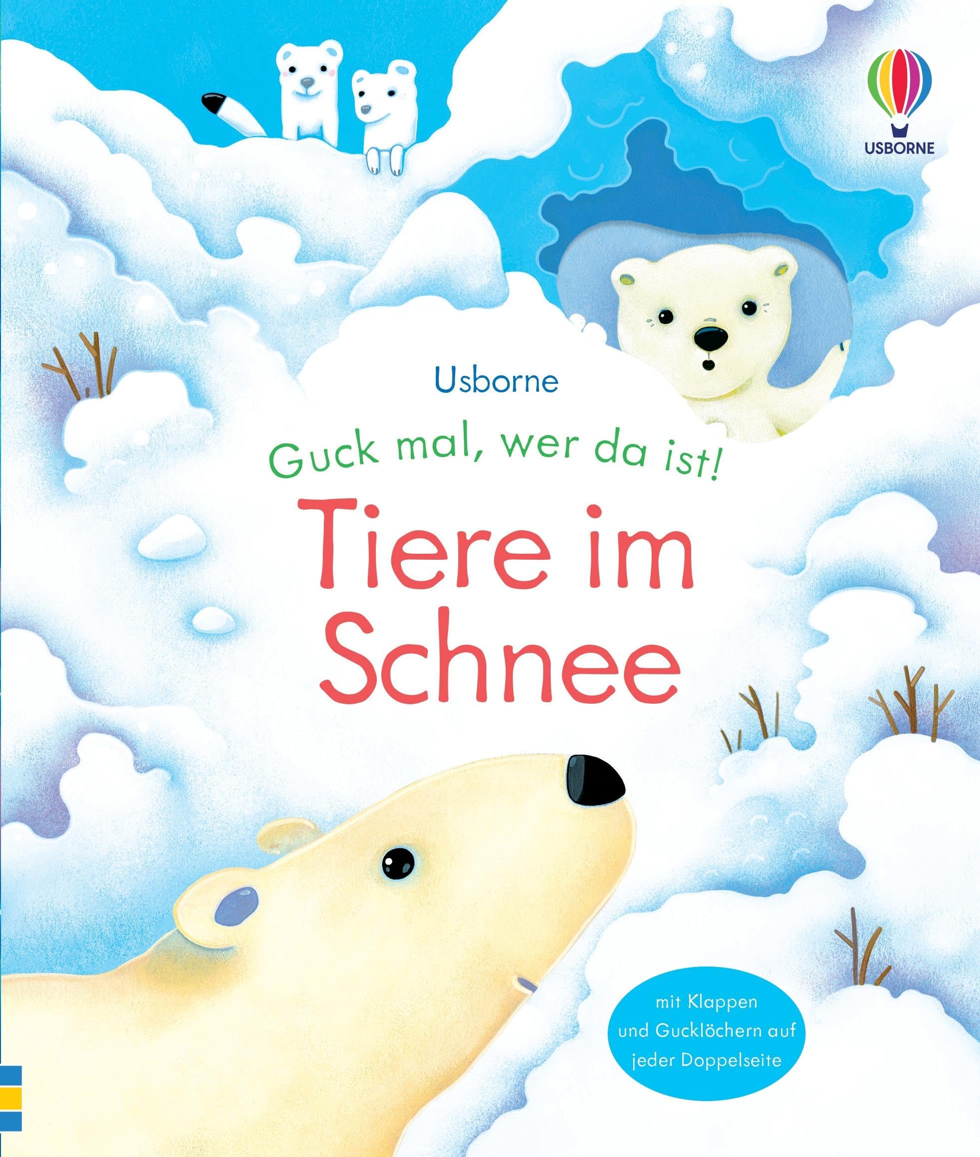 Guck mal, wer da ist! Tiere im Schnee: Kindersachbuch, das zu den tierischen Bewohnern der kalten Regionen unserer Erde entführt – mit Klappen und Gucklöchern – ab 3 Jahren