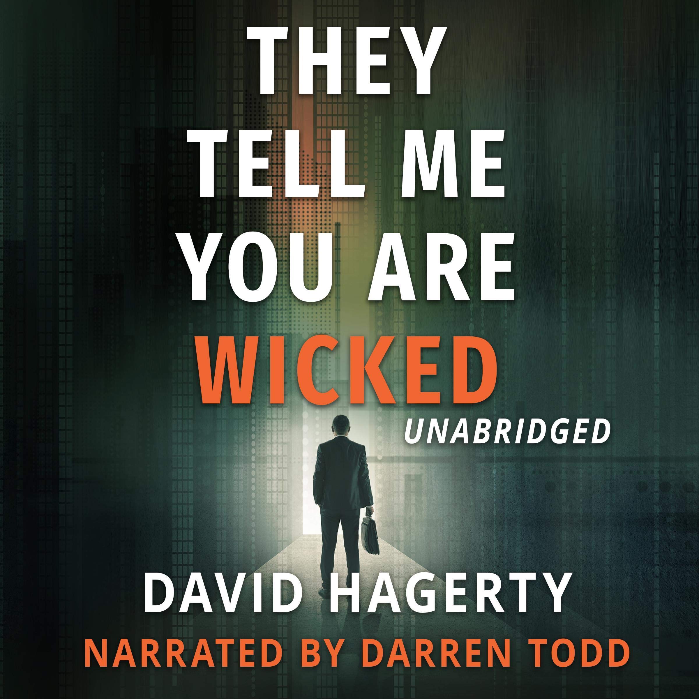 They Tell Me You Are Wicked