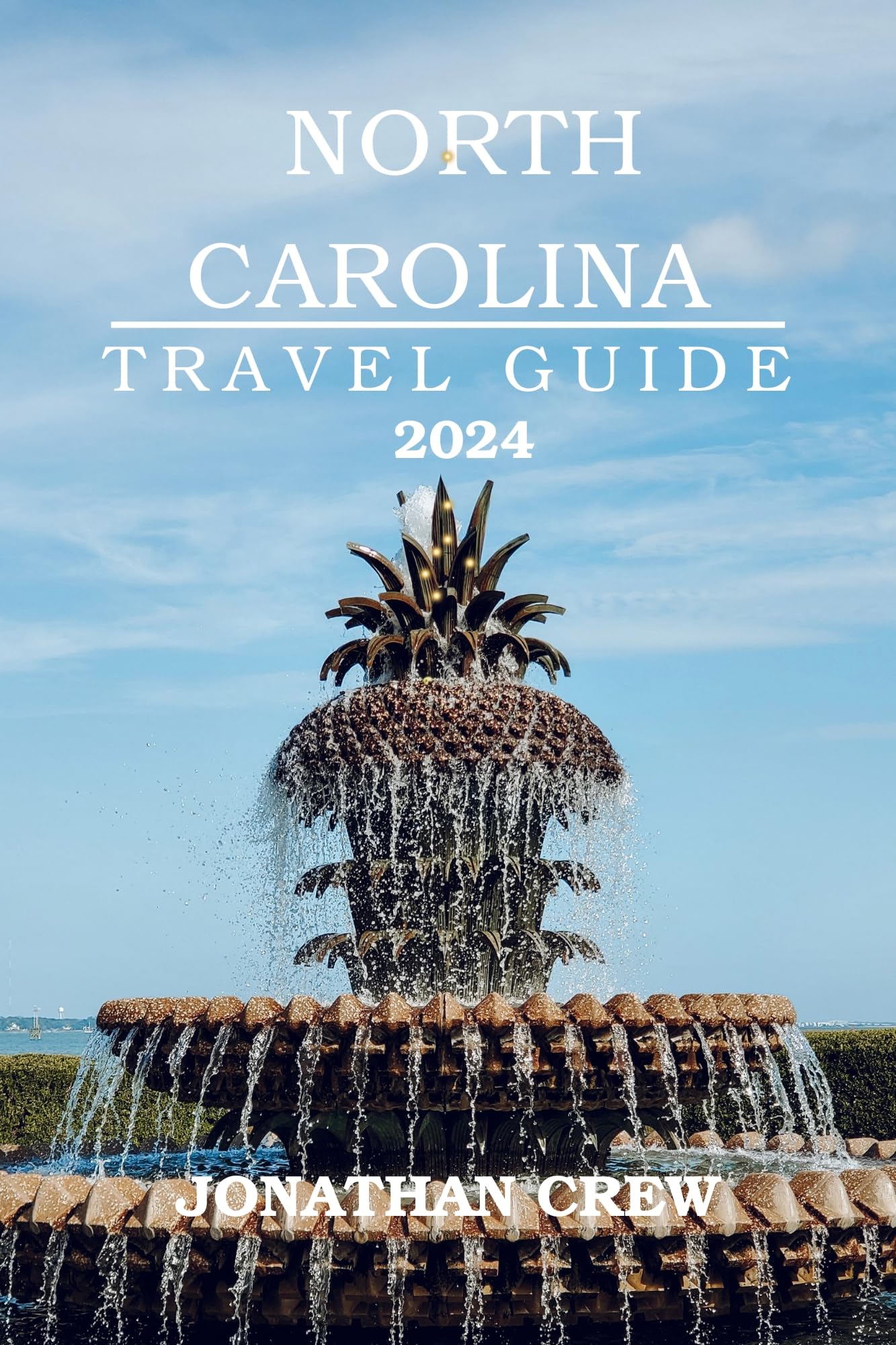 North Carolina Travel Guide 2024 (Global Tour Guide Book 2)