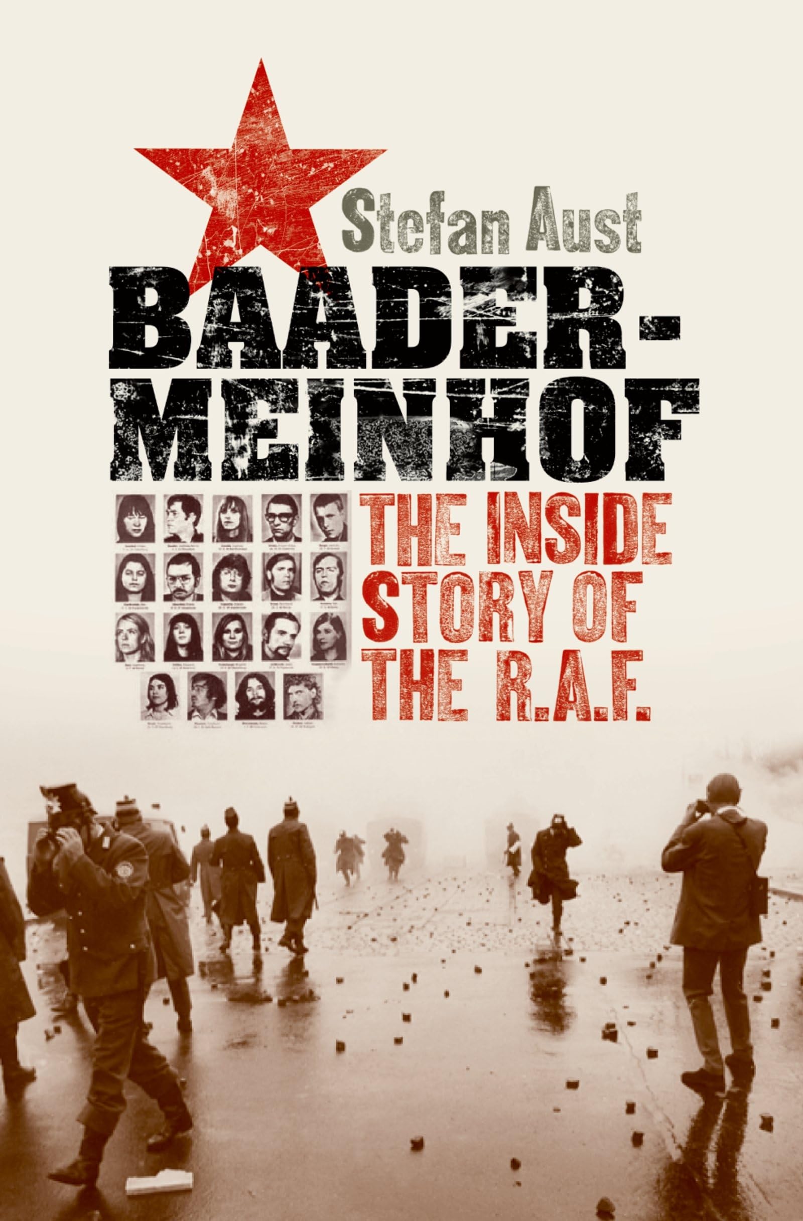 BAADER MEINHOF: The Inside Story of the R.A.F.