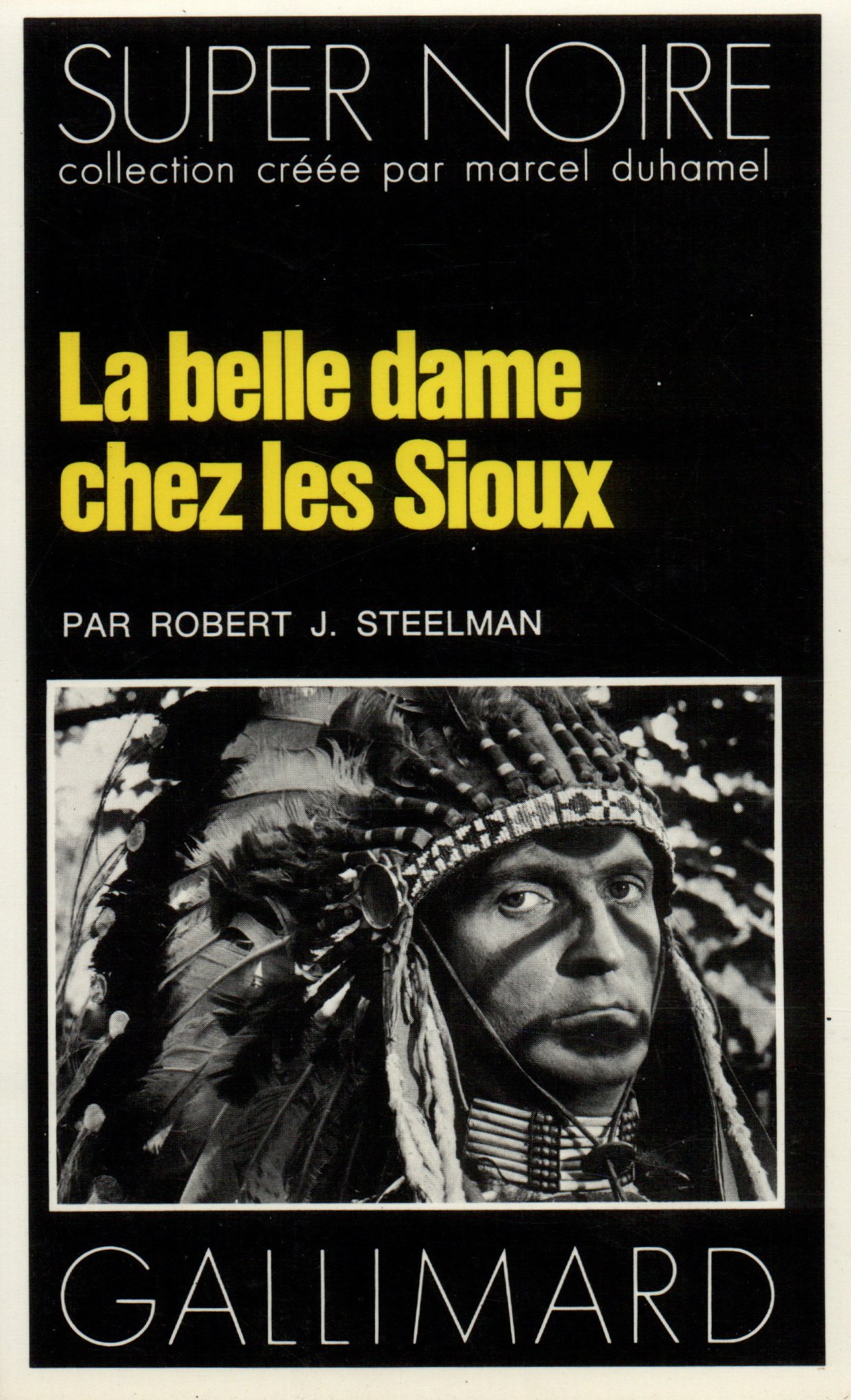 La Belle dame chez les Sioux (SUPER NOIRE)