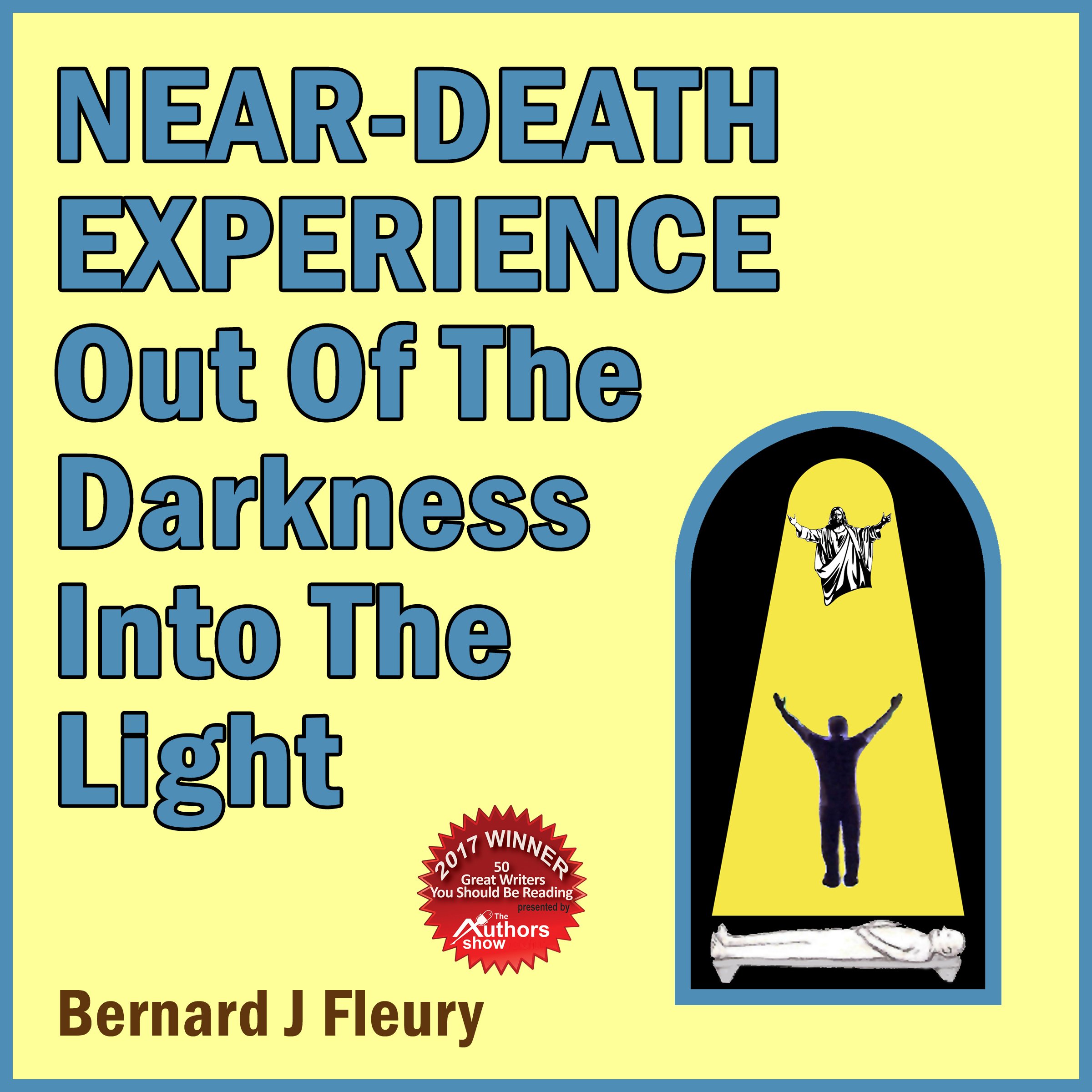 Near-Death Experience: Out of the Darkness into the Light