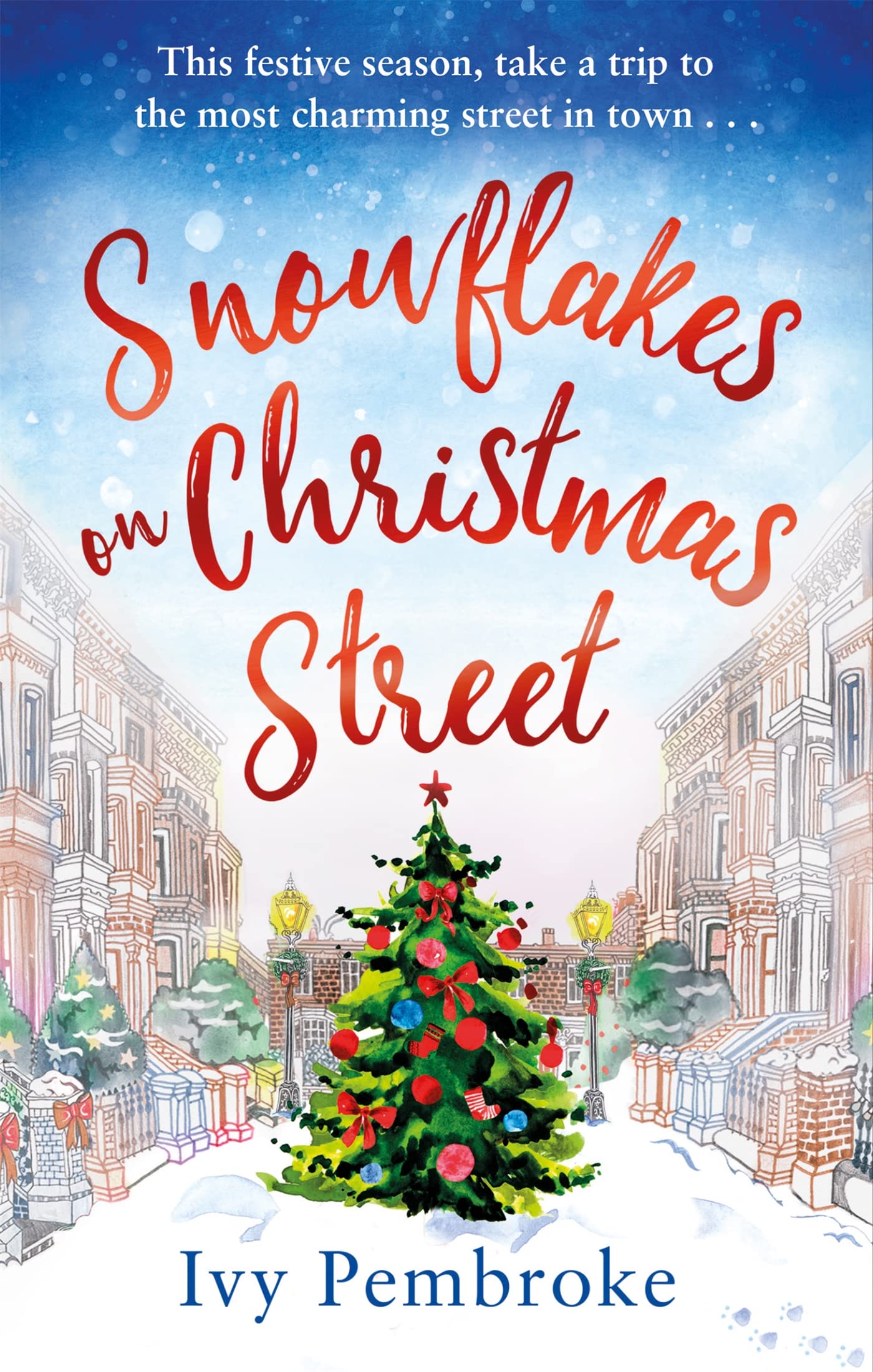 Snowflakes on Christmas Street: An uplifting feel good Christmas story
