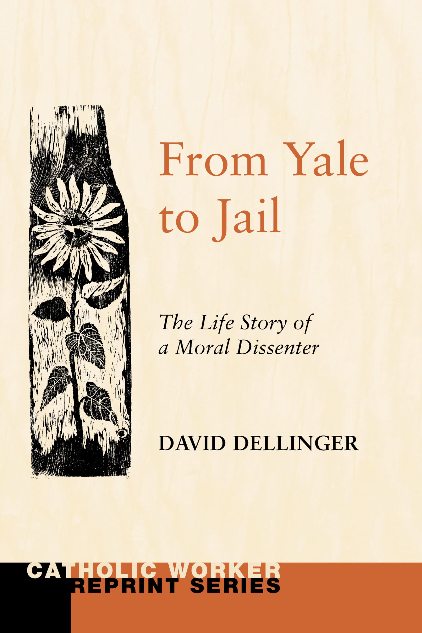 Buy From Yale to Jail: The Life Story of a Moral Dissenter (Catholic Worker  Reprint) Book Online at Low Prices in India | From Yale to Jail: The Life  Story of a