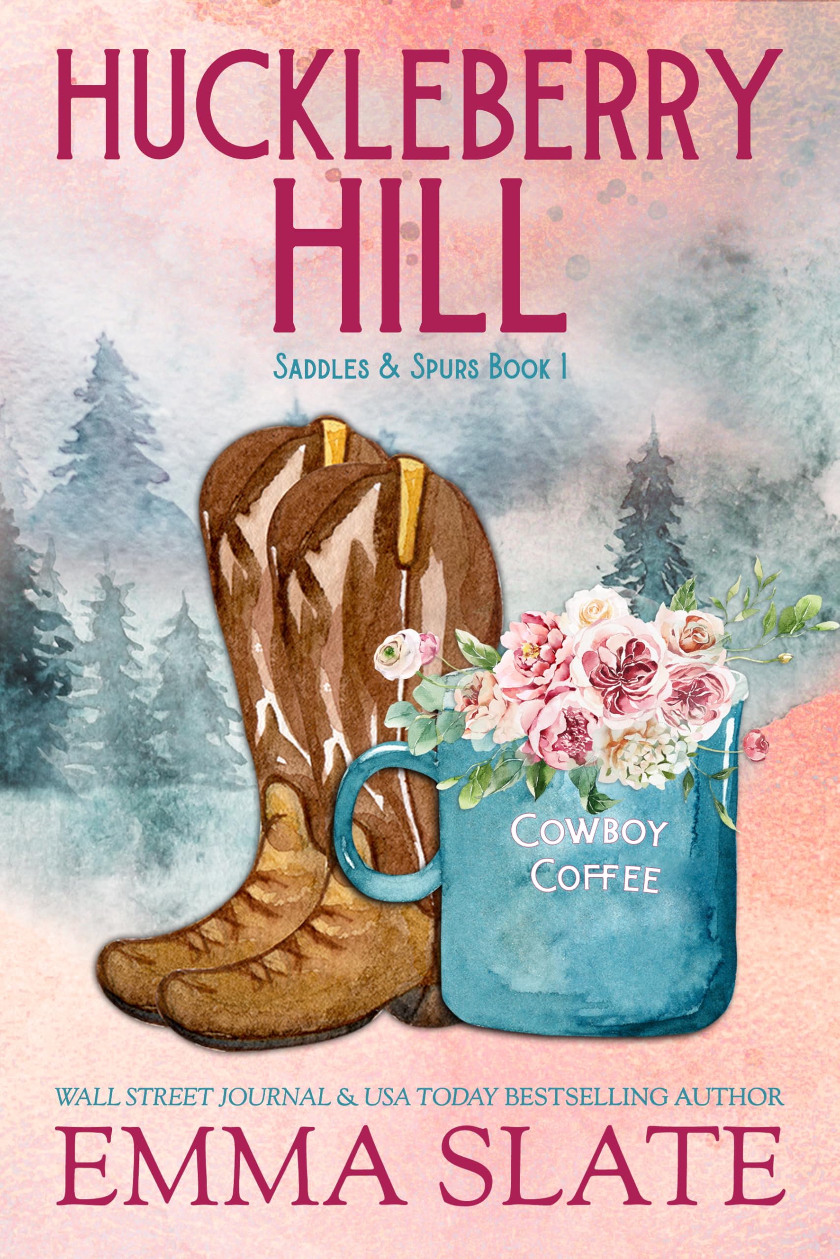 Huckleberry Hill (Saddles & Spurs Book 1)