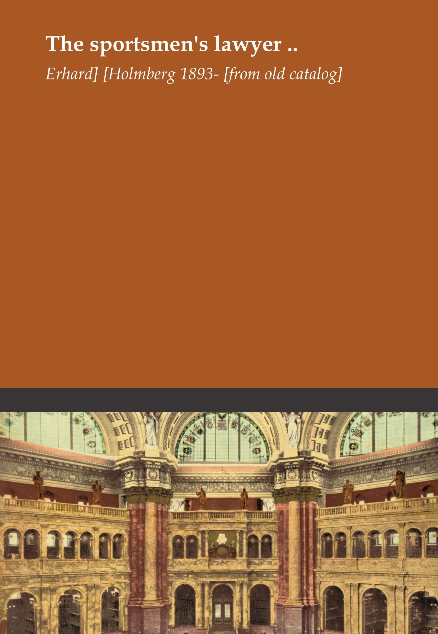 The sportsmen's lawyer ..