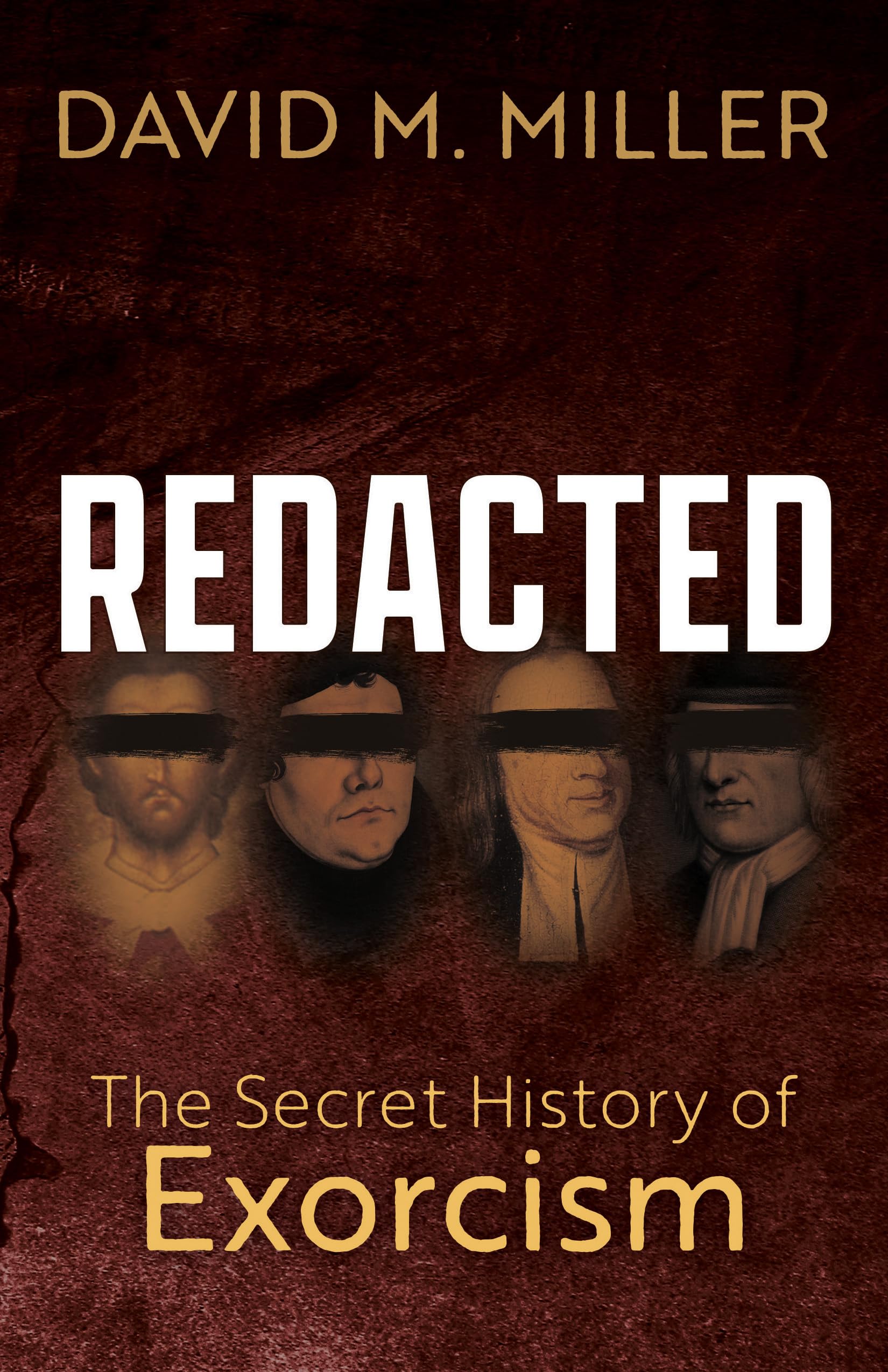 Redacted: The Secret History of Exorcism