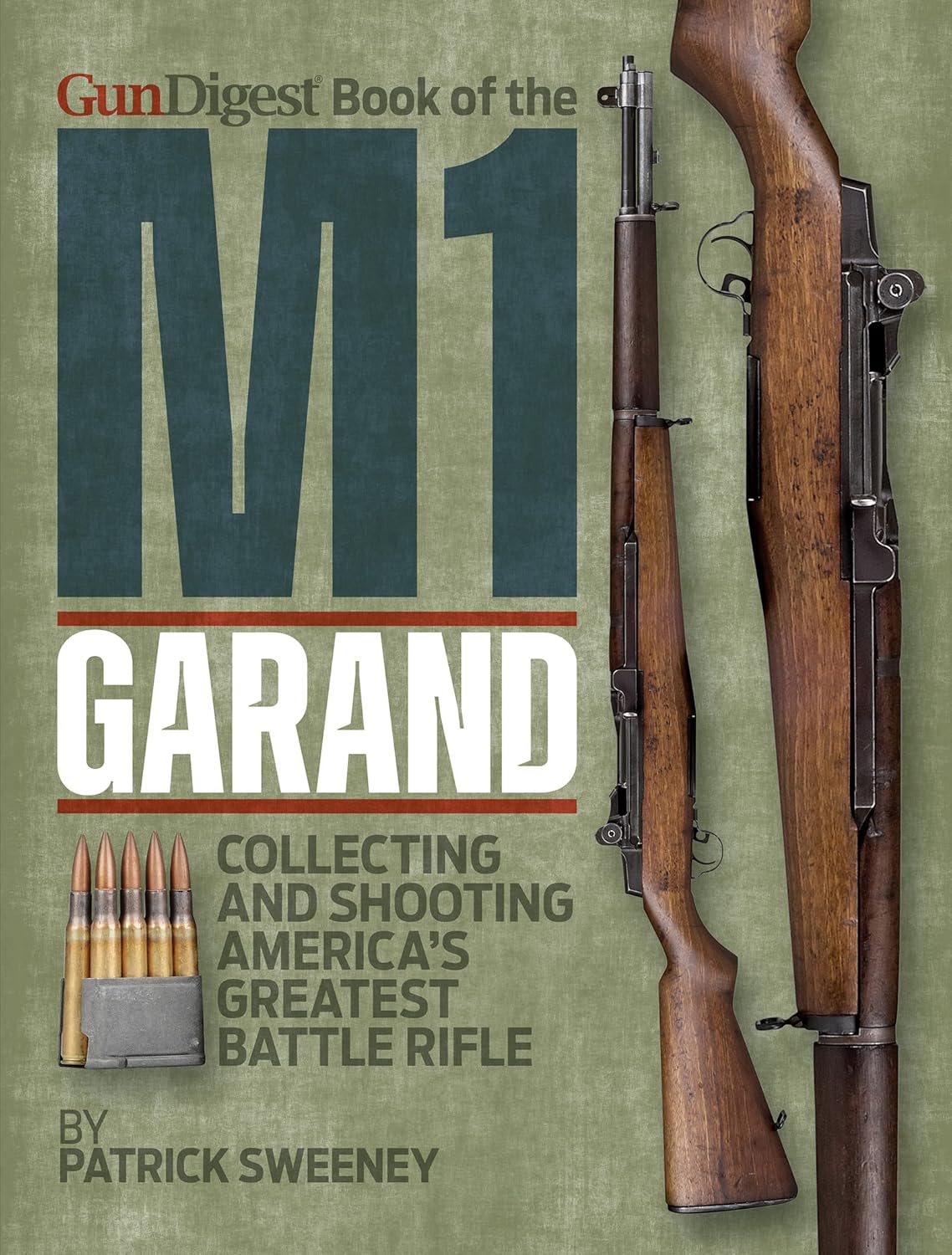 Gun Digest Book of the M1 Garand      Paperback – June 20, 2023