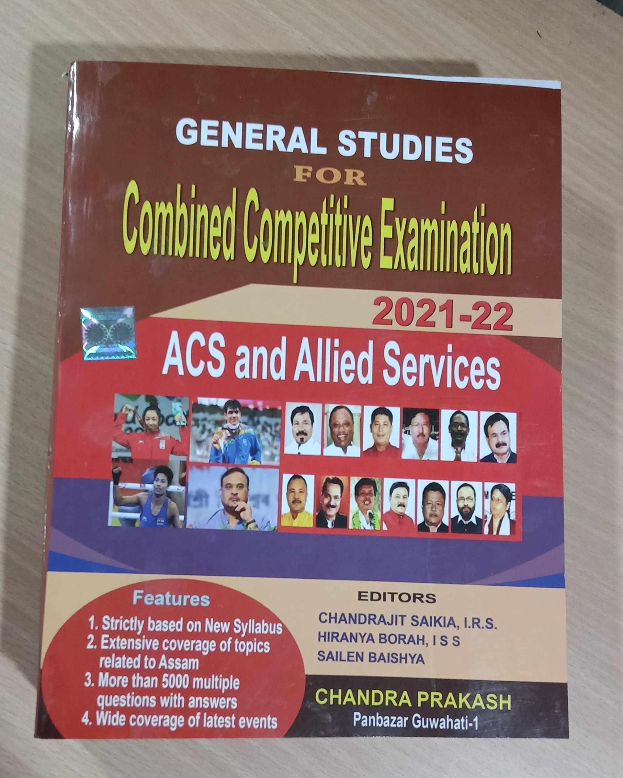 ACS GENERAL STUDIES FOR COMBINED COMPETITIVE PRELIMINARY EXAMINATION 2023 (ACS AND ALLIED SERVICES) EDITORS CHANDRAJIT SAIKIA, I.RS. HIRANYA BORAH, I.S.S, SAILEN BAISHYA