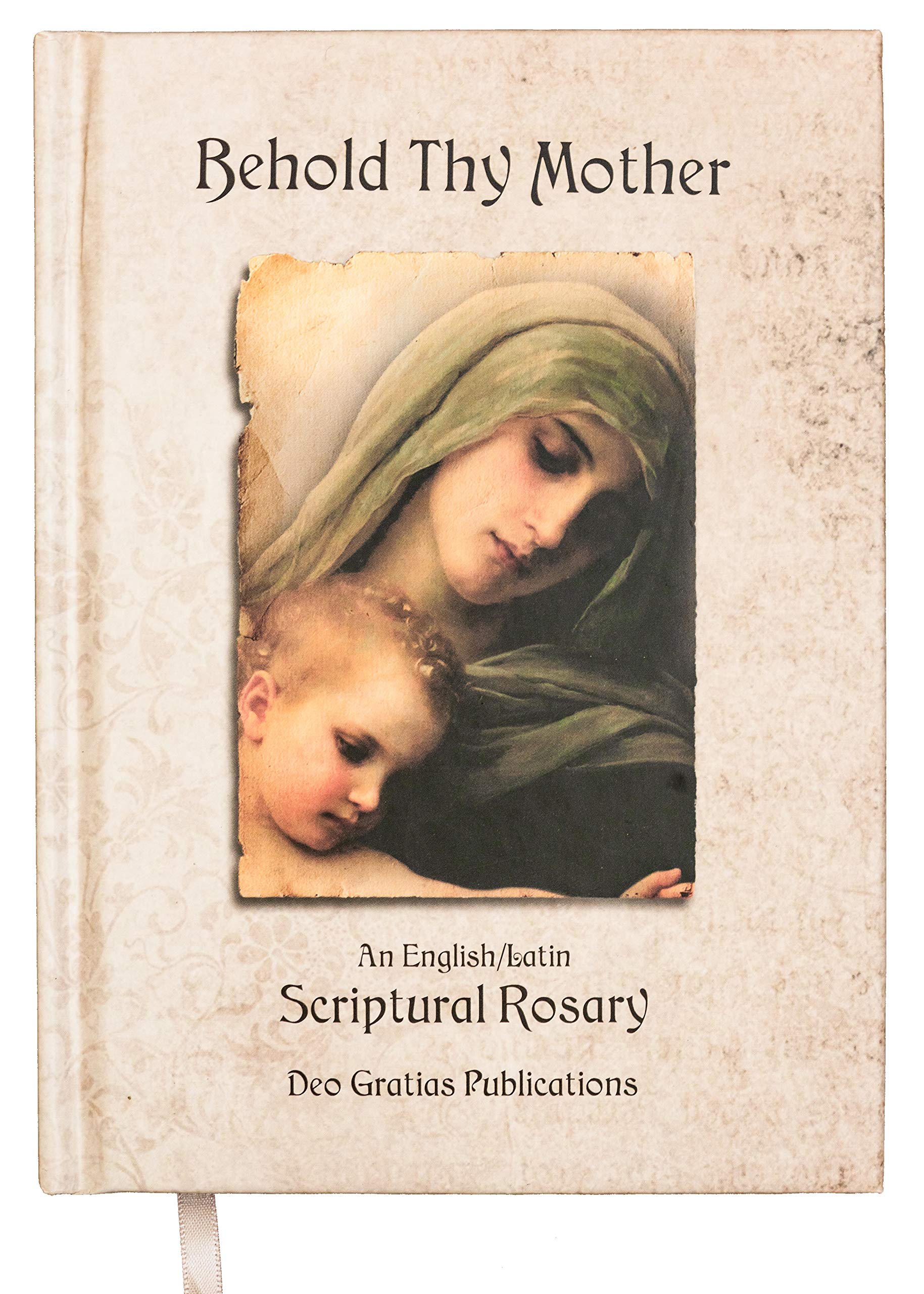Behold Thy Mother An English/Latin Scriptural Rosary