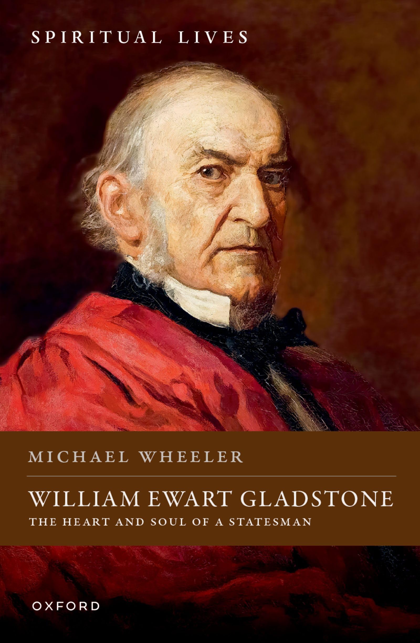 William Ewart Gladstone by Michael Wheeler HARDBACK 9780198881513