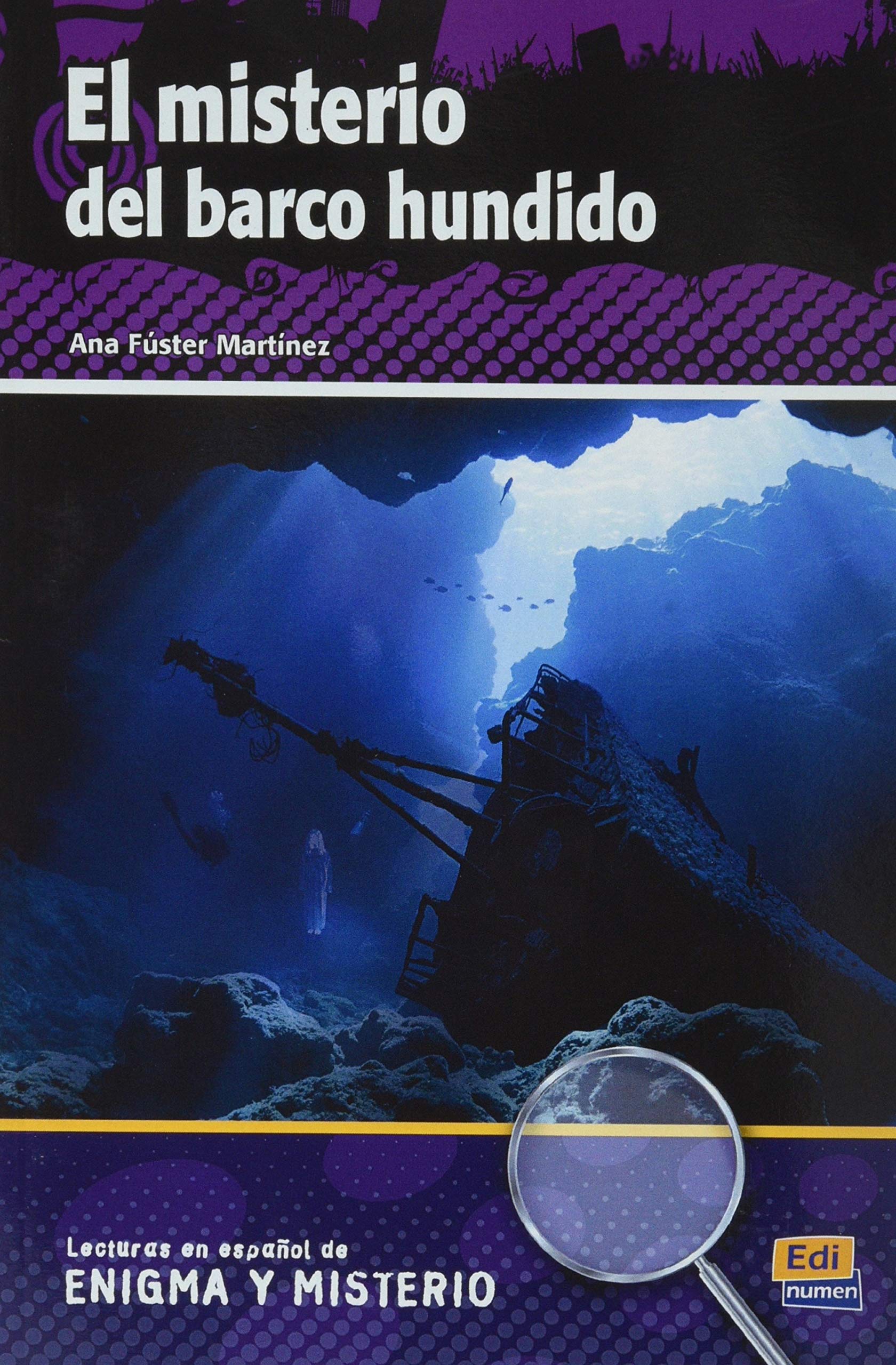 El misterio del barco hundido: Level A2/B1 Spanish Easy Reader with free coded access to Internet Audio: Lecturas en espanol de Enigma y Misterio