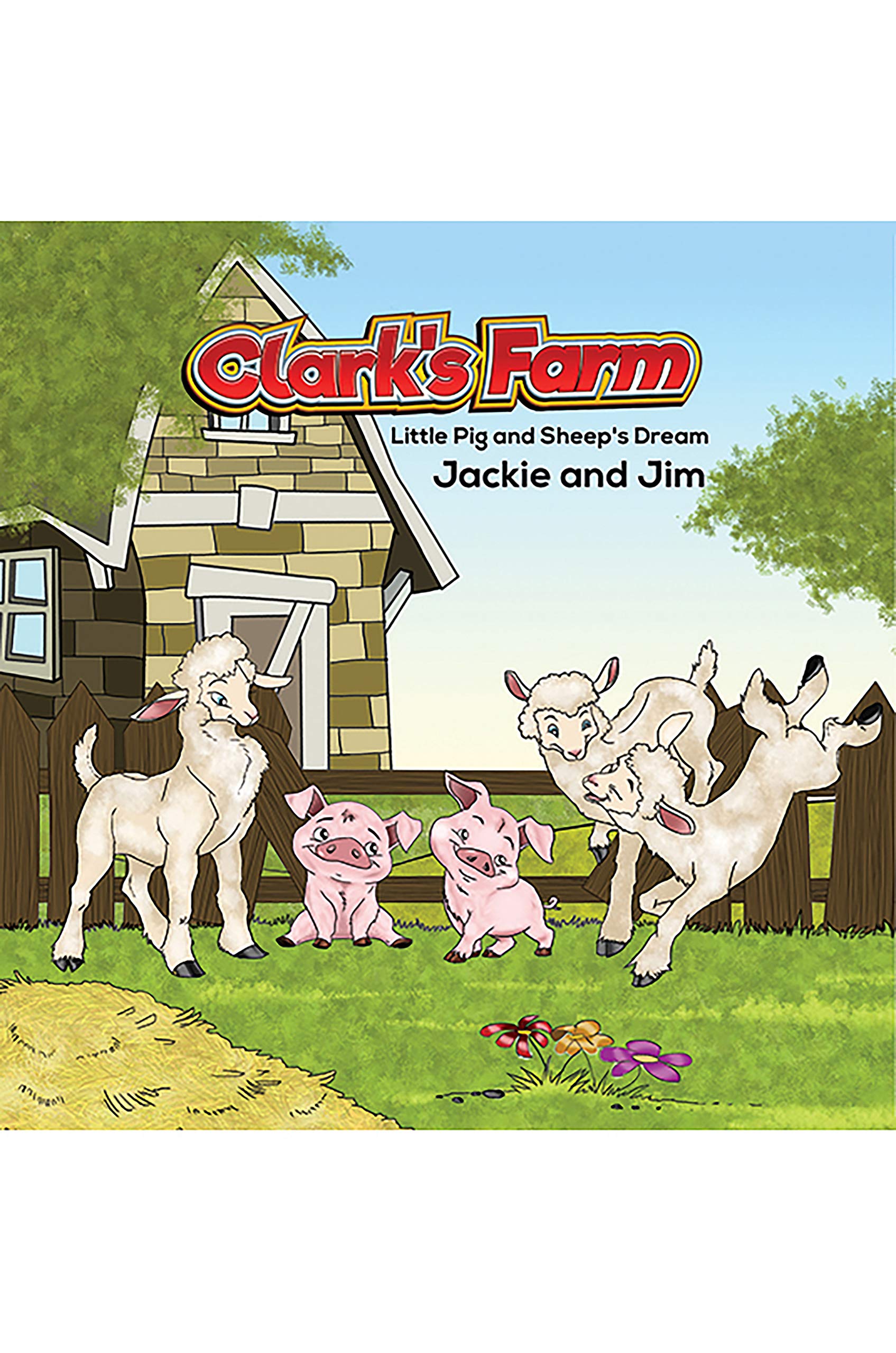 Clark's Farm: Little Pig and Sheep's Dream