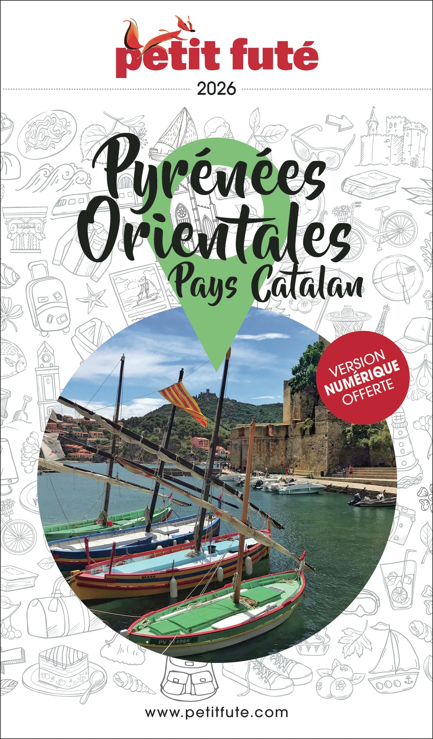 Guide Pyrénées Orientales 2026 Petit Futé (2026): Pays Catalan