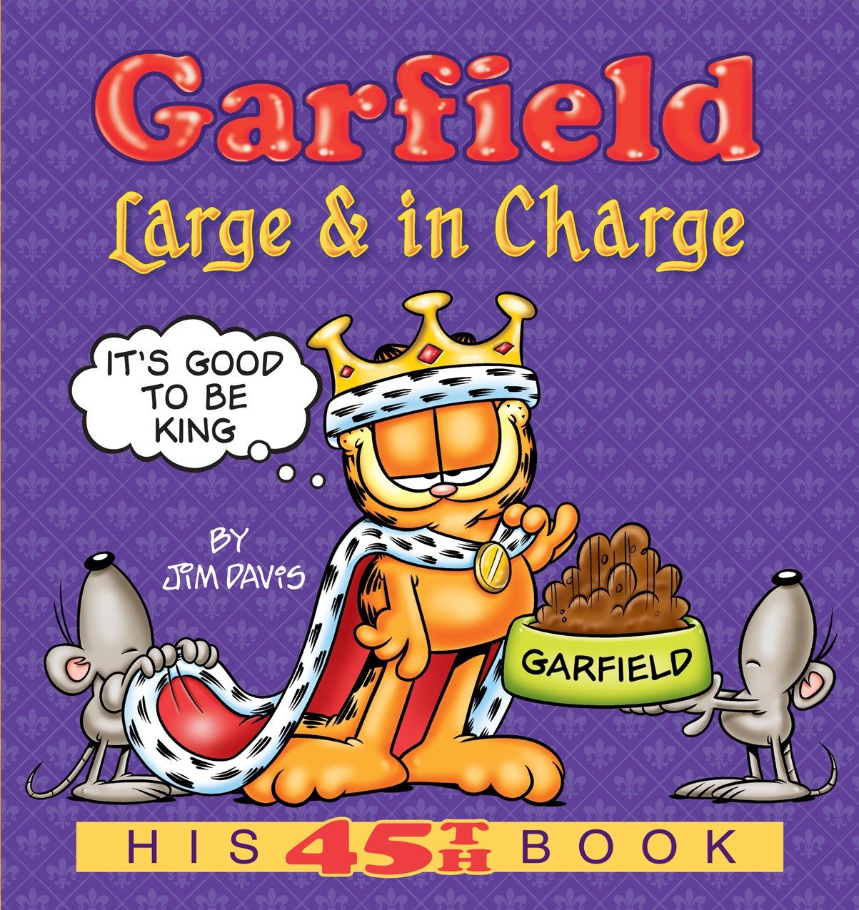 Garfield Large & in Charge: His 45th Book (Garfield Series)