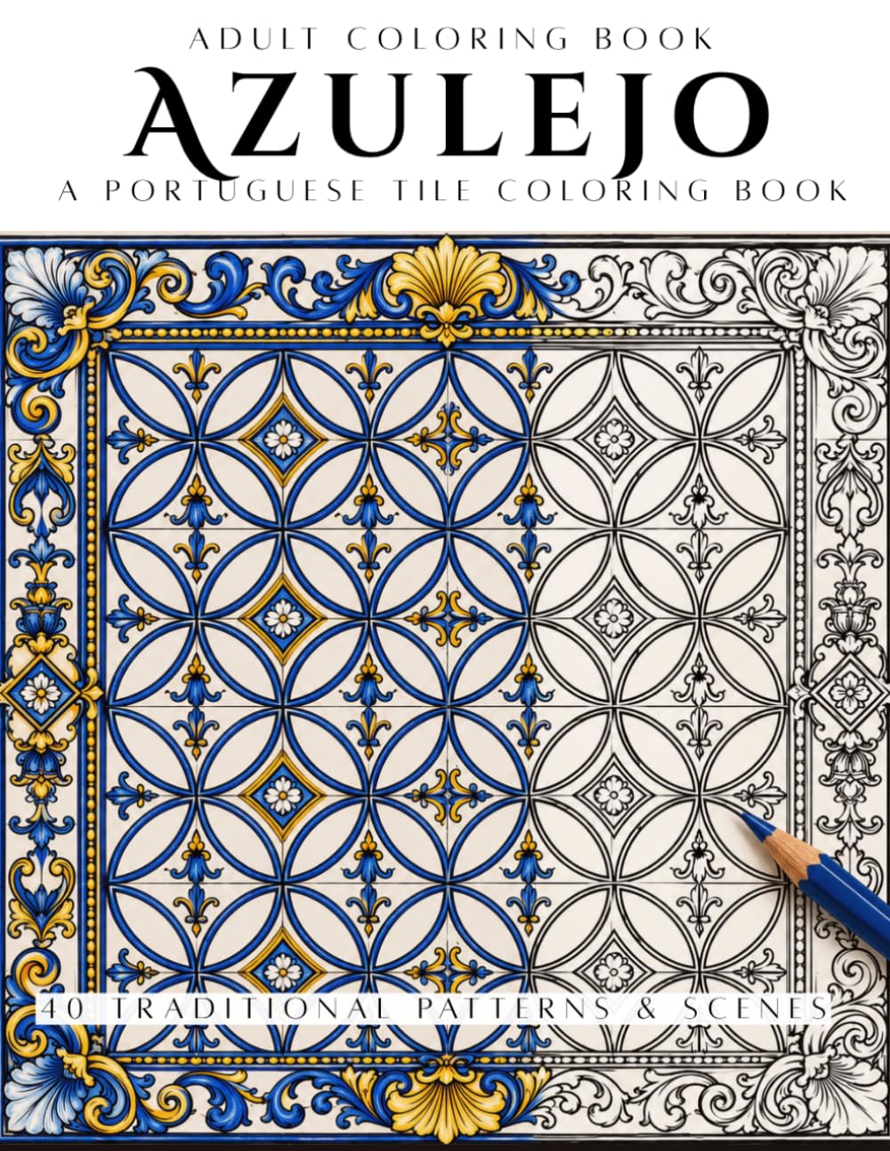 Azulejo: A Portuguese Tile Coloring Book