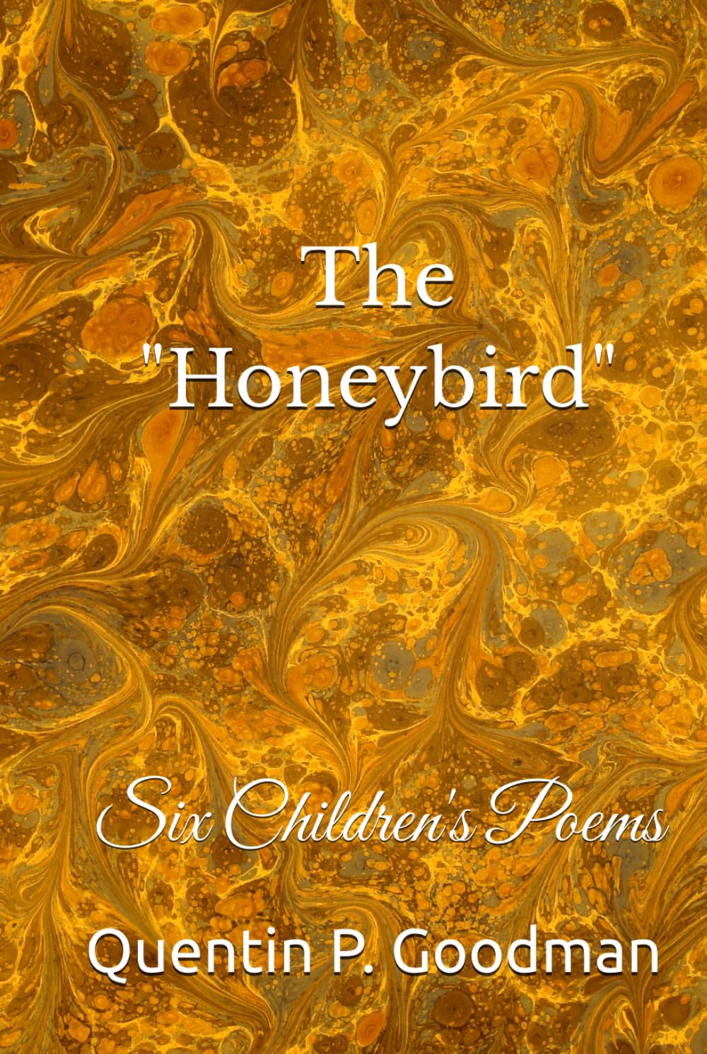 The "Honeybird": Six Children's Poems