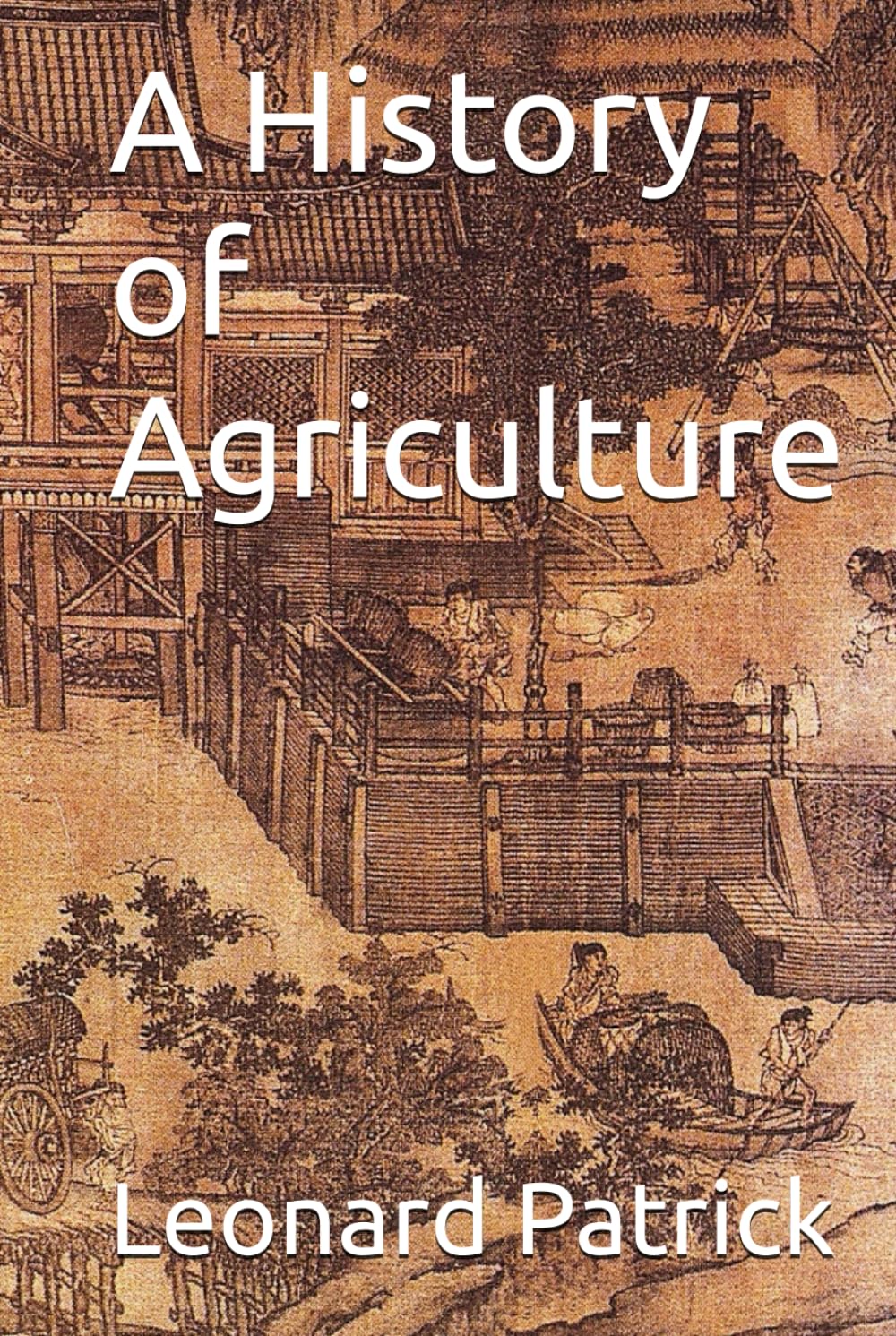 A History of Agriculture