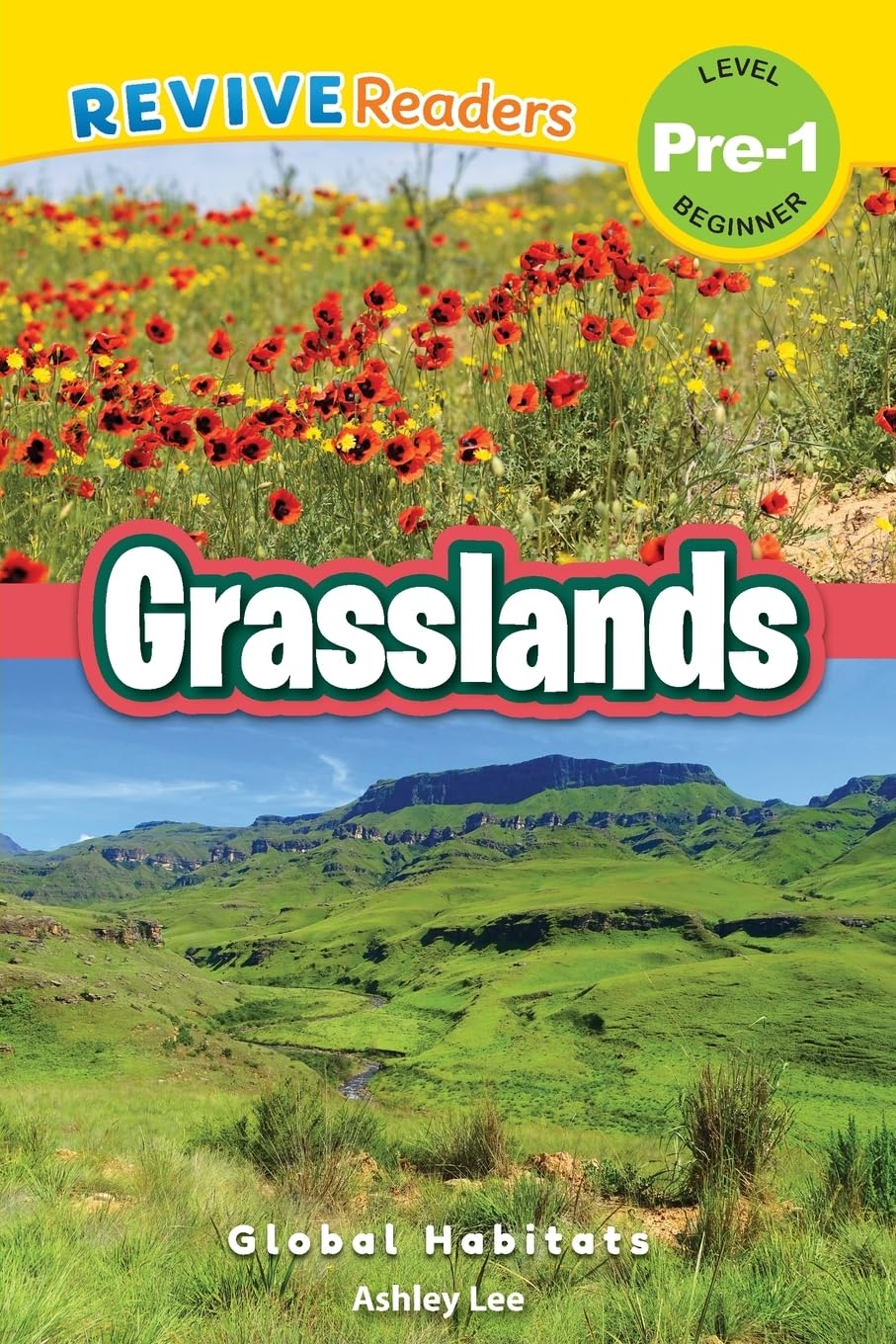 Grasslands: Global Habitats (Revive Readers, Level Pre-1) (Global Habitats, Level Pre-1)