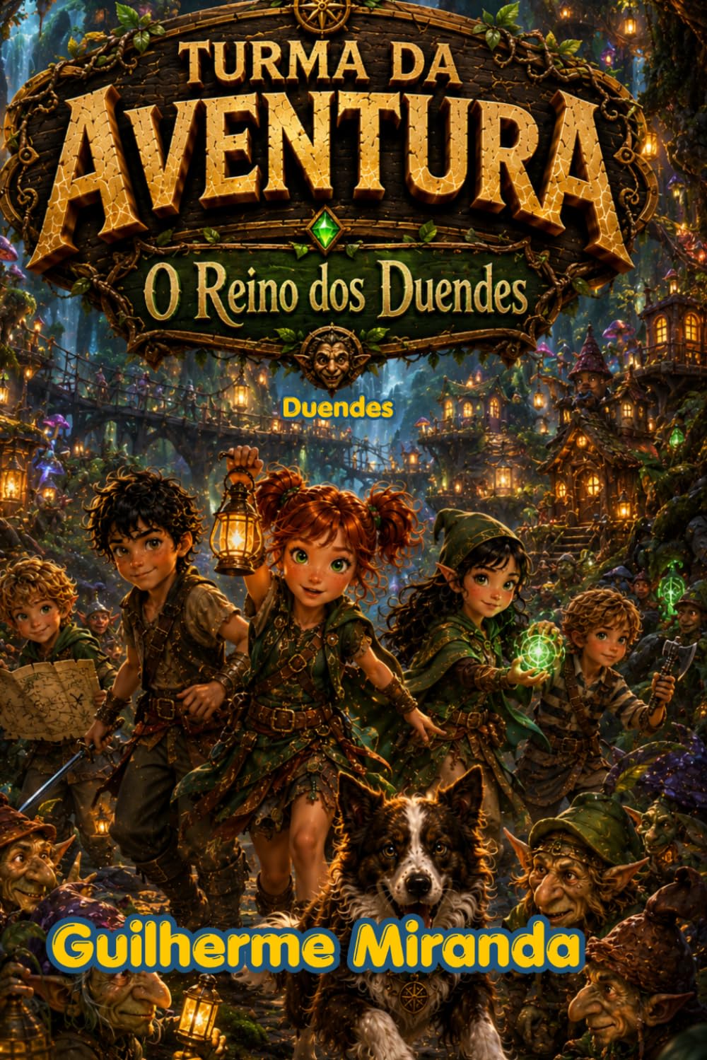 Duendes: Turma da Aventura: O Reino dos Duendes (Turma da Aventura: Viajantes do Tempo)