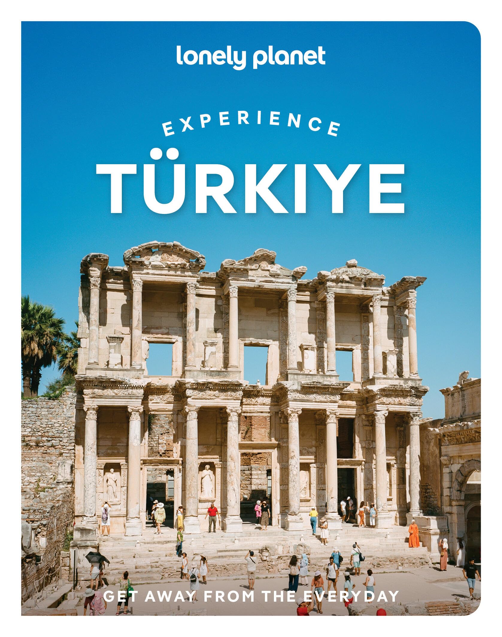 Lonely Planet Experience Turkiye (Travel Guide)