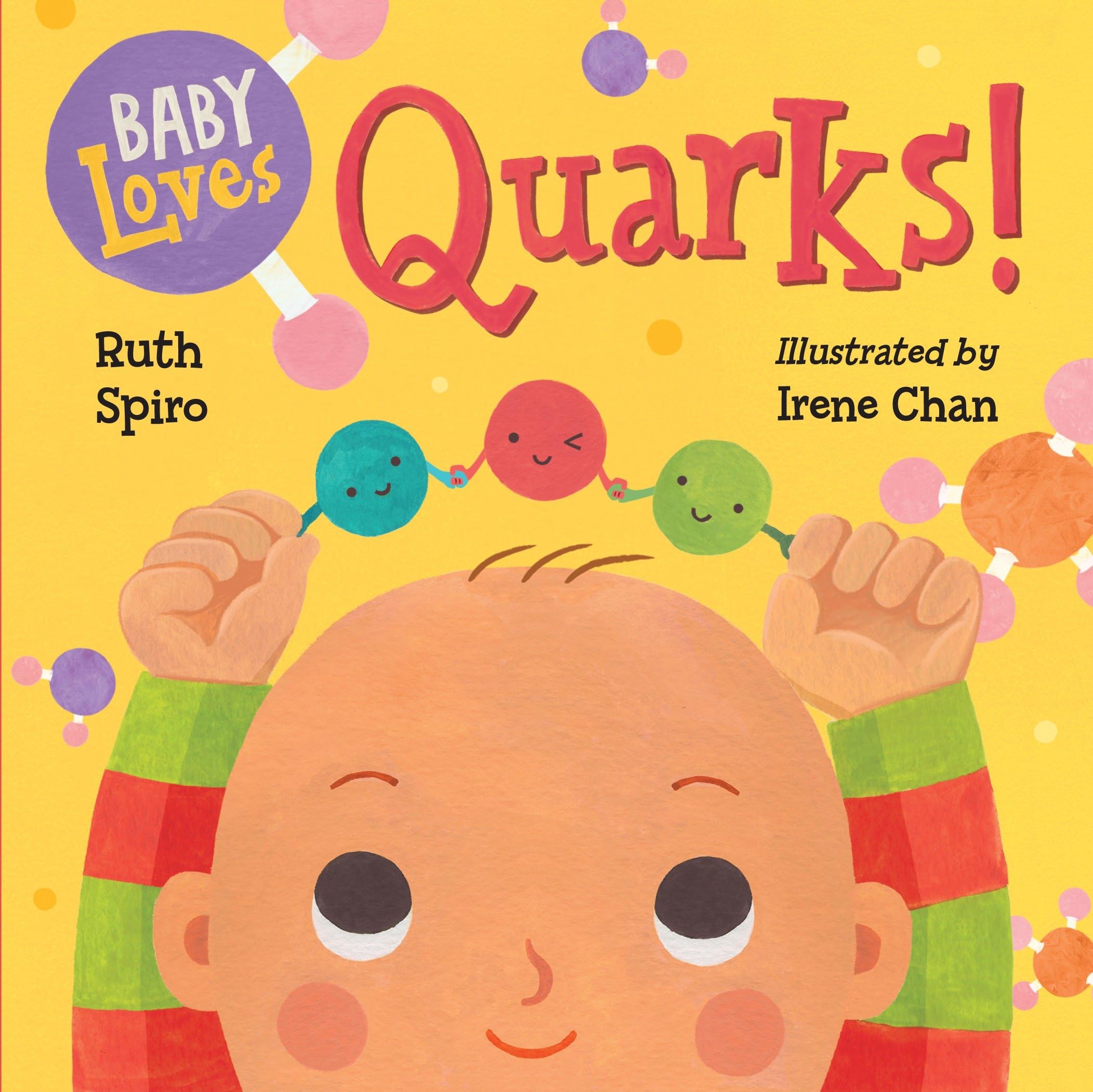 Baby Loves Quarks! (Baby Loves Science) Board book – Picture Book, October 4, 2016