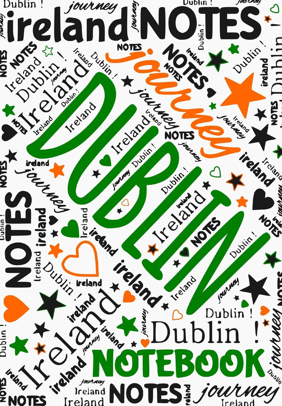 Dublin Notebook: Ireland Journey Notes Travel Journal | Reisetagebuch Notizbuch unliniert