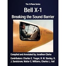 Bell X-1 Breaking the Sound Barrier The X-Plane Series Book 2