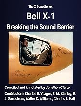 Bell X-1: Breaking the Sound Barrier (The X-Plane Series Book 2)