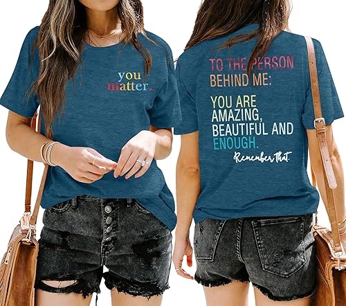 Camiseta con texto en inglés You Matter para mujer con texto en inglés Behind Me, camiseta casual con cuello en O para mujer