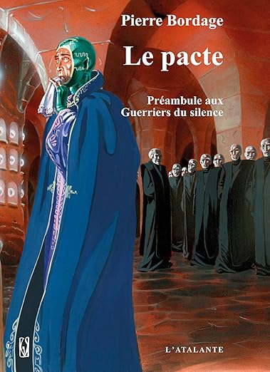 Le pacte: Les Guerriers du silence, T0