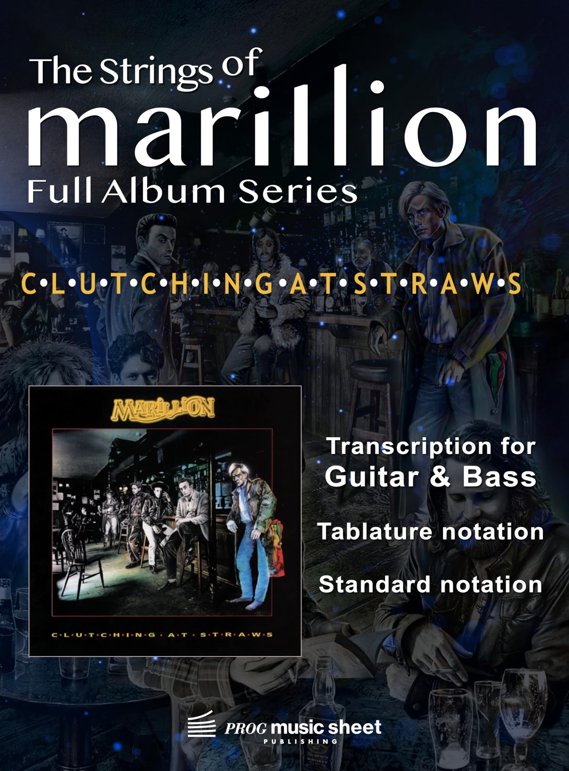 Partition Marillion Clutching at Straws pour jouer les morceaux guitare basse